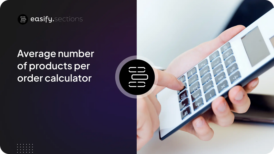 Average number of products per order calculator