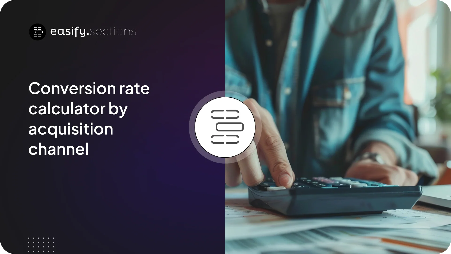 Conversion rate calculator by acquisition channel