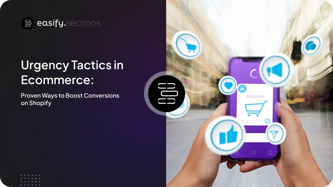 Urgency Tactics in Ecommerce: Proven Ways to Boost Conversions on Shopify