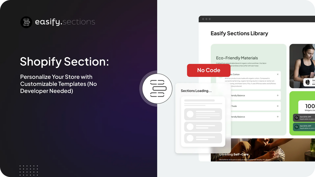 Shopify Section: Personalize Your Store with Customizable Templates (No Developer Needed)